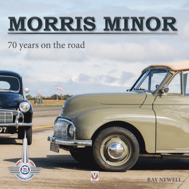 Ray Newell - Morris Minor: 70 years on the road, E-bok