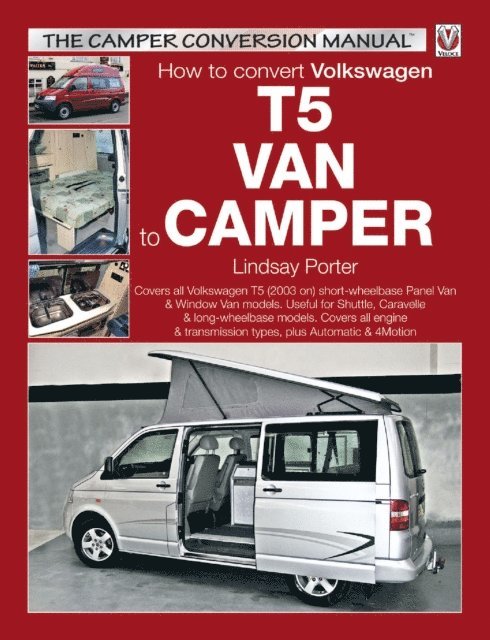 Lindsay Porter - How to convert Volkswagen T5 Van to Camper, E-bok