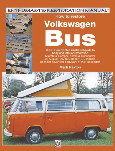 Mark Paxton - How to restore Volkswagen (bay window) Bus, E-bok