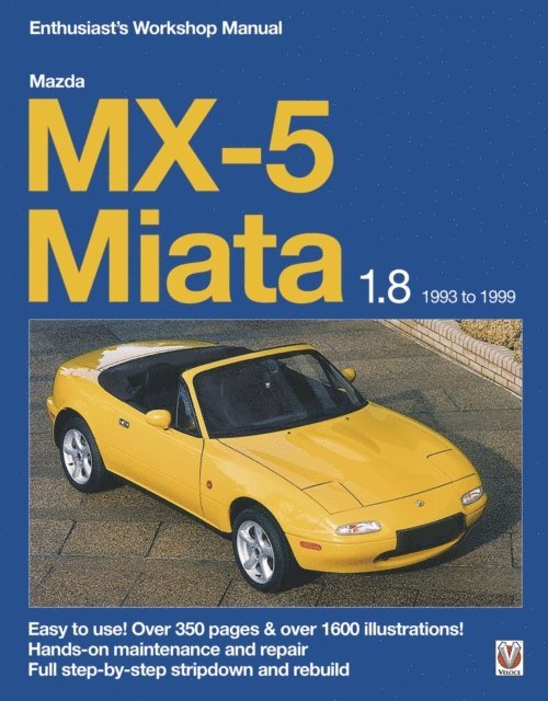 Rod Grainger - Mazda MX-5 Miata 1.8 Enthusiast's Workshop Manual, E-bok