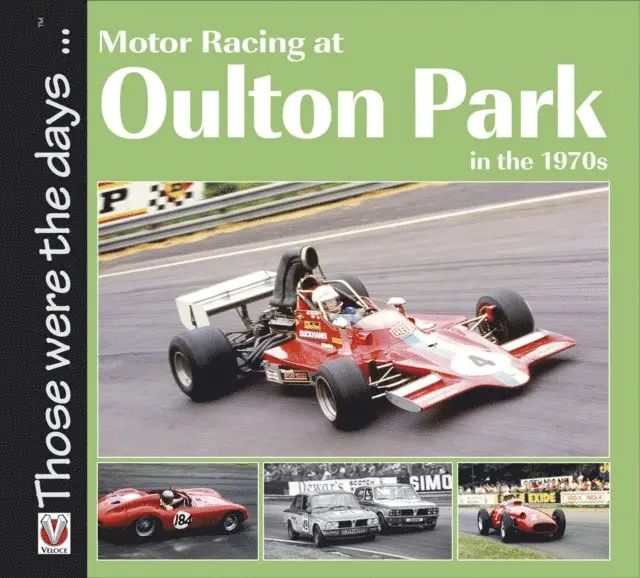 Peter McFadyen - Motor Racing at Oulton Park in the 1970s, E-bok. Tillgänglighet: Lägg i varukorg