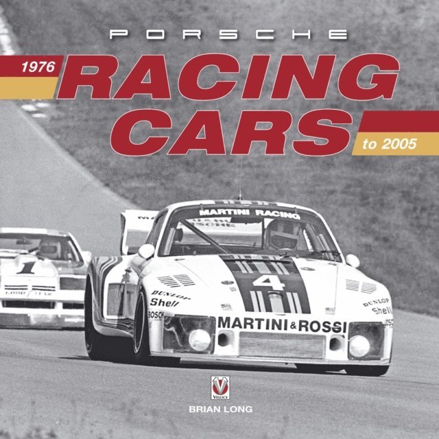 Brian Long - Porsche Racing Cars: 1976 to 2005, E-bok