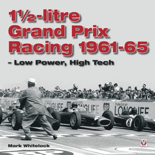 Mark Whitelock - 1 1/2-litre Grand Prix Racing 1961-1965, E-bok. Tillgänglighet: Lägg i varukorg