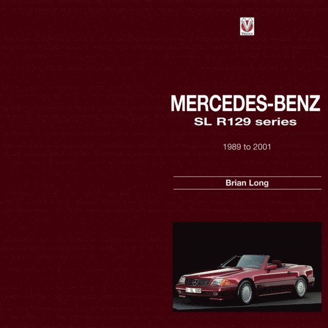 Brian Long - Mercedes-Benz SL R129 series, E-bok