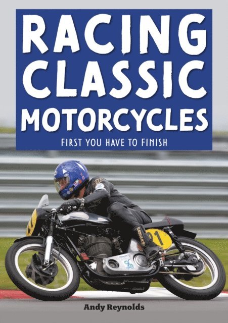 Andy Reynolds - Racing Classic Motorcycles, E-bok. Tillgänglighet: Lägg i varukorg