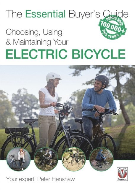 Peter Henshaw - Choosing, Using & Maintaining Your Electric Bicycle, E-bok
