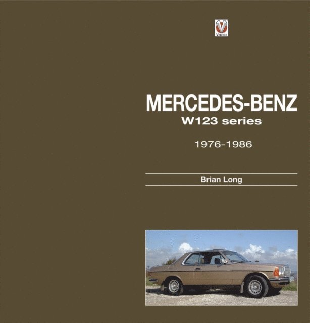 Brian Long - Mercedes-Benz W123 series, E-bok
