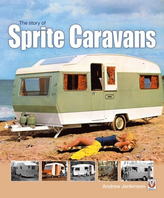 Andrew Jenkinson - story of Sprite Caravans, E-bok