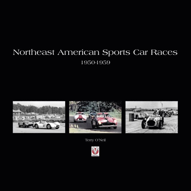 Terry O'Neil - Northeast American Sports Car Races, E-bok