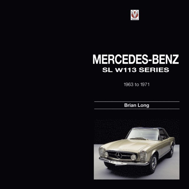 Brian Long - Mercedes-Benz SL W113 Series, E-bok
