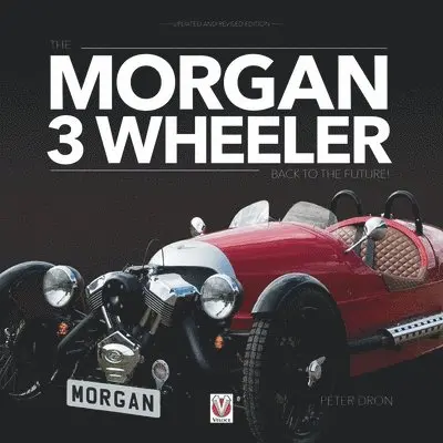 Peter Dron - The Morgan 3 Wheeler – Back to the Future!, Häftad. Tillgänglighet: Lägg i varukorg