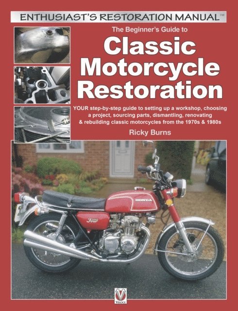 Ricky Burns - Beginner's Guide to Classic Motorcycle Restoration, E-bok