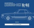 Ultimate Book of the Mercedes-Benz Sl & Slc