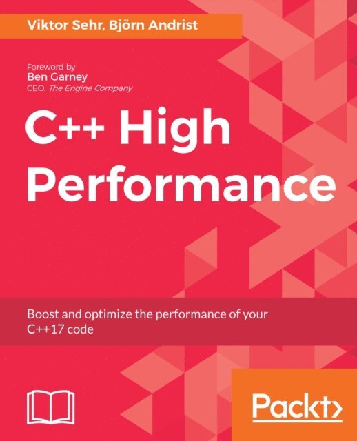 Bjorn Andrist, Viktor Sehr - C++ High Performance, E-bok