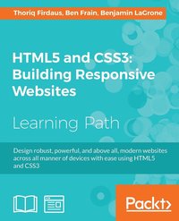 HTML5 and CSS3: Building Responsive Websites