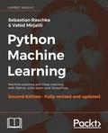 Python Machine Learning - Second Edition: Machine Learning and Deep Learning with Python, scikit-learn, and TensorFlow