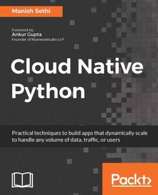 Manish Sethi - Cloud Native Python, E-bok. Tillgänglighet: Lägg i varukorg