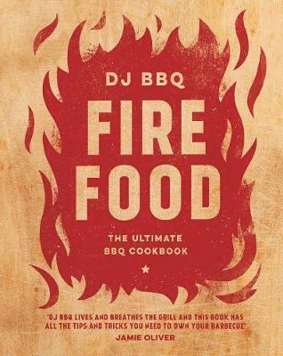 Christian Stevenson (DJ BBQ) - Fire Food, Inbunden