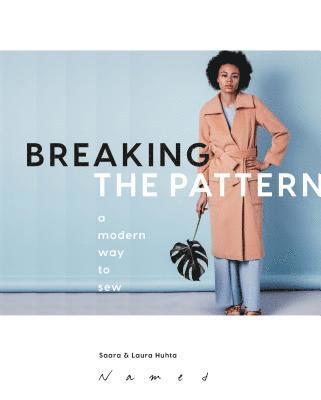 Saara Huhta, Laura Huhta - Breaking the Pattern, Häftad