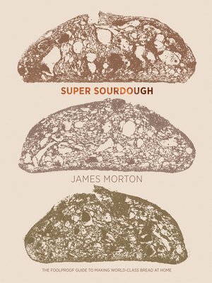 James Morton - Super Sourdough, Inbunden