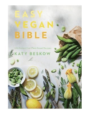 Katy Beskow - Easy Vegan Bible, Inbunden