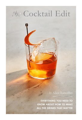 Alice Lascelles - Cocktail Edit, Inbunden