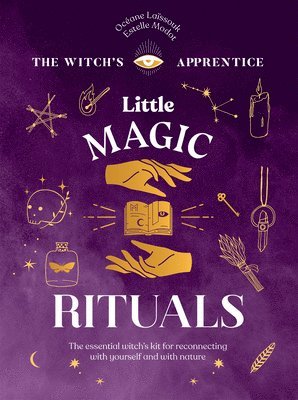 Océane Laïssouk, Estelle Modot - Little Magic Rituals, Inbunden. Tillgänglighet: Lägg i varukorg