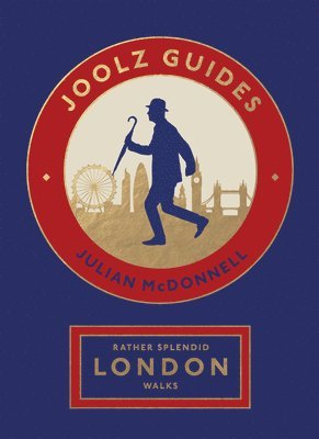 Rather Splendid London Walks av Julian McDonnell