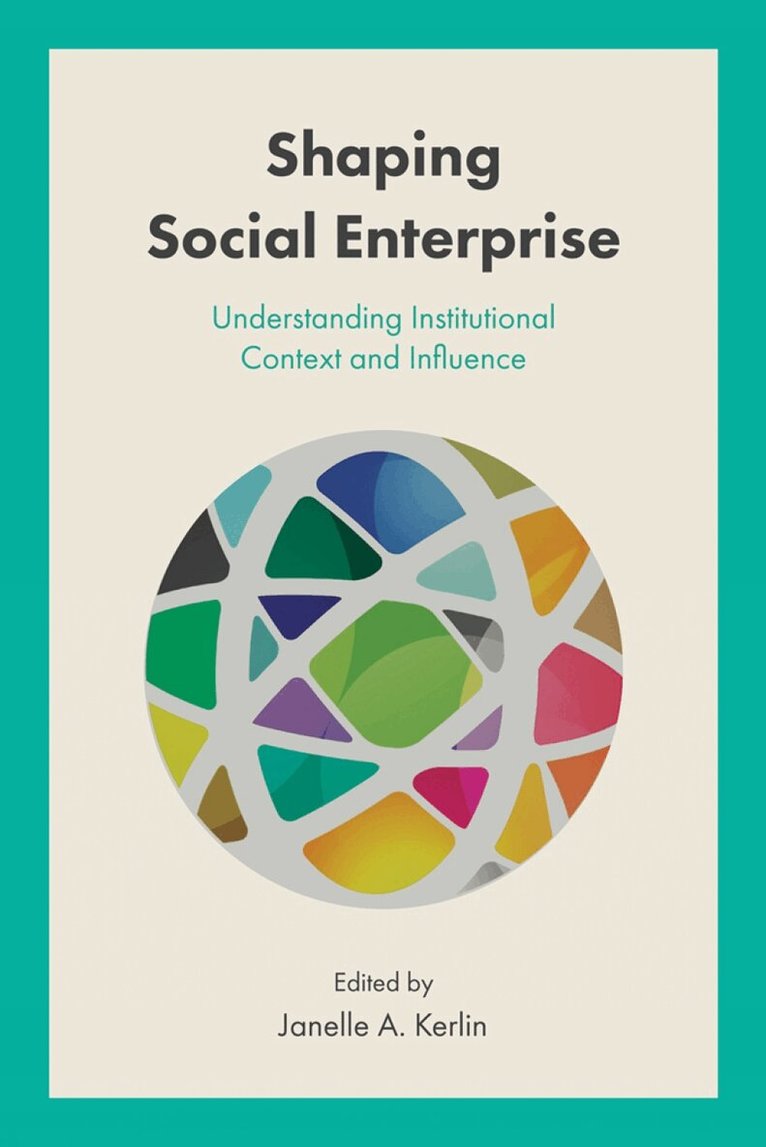 Janelle A. Kerlin - Shaping Social Enterprise, Inbunden. Tillgänglighet: Lägg i varukorg