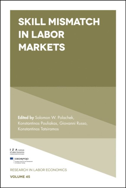 Konstantinos Tatsiramos, Giovanni Russo, Konstantinos Pouliakas, Solomon W. Polachek - Skill Mismatch in Labor Markets, E-bok
