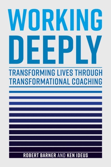 Ken Ideus, Robert Barner - Working Deeply, E-bok