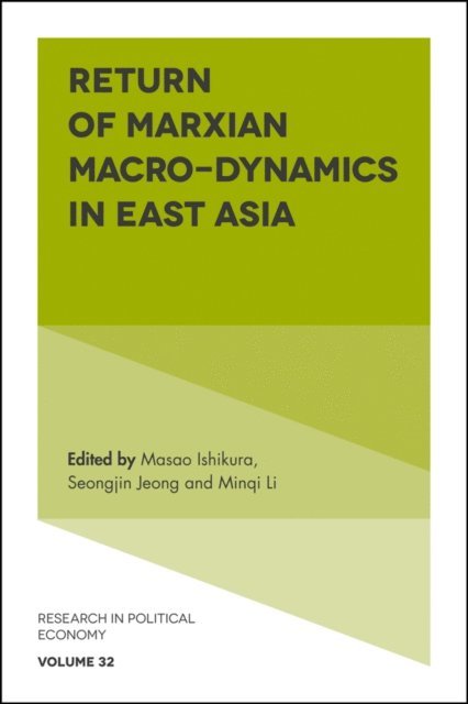 Minqi Li, Seongjin Jeong, Masao Ishikura - Return of Marxian Macro-dynamics in East Asia, E-bok