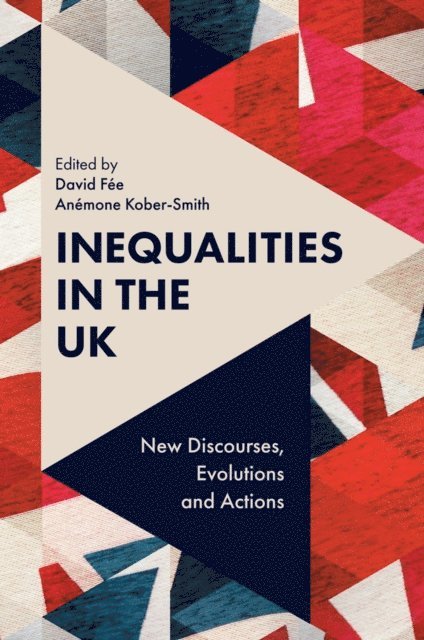 Anemone Kober-Smith, David Fee - Inequalities in the UK, E-bok