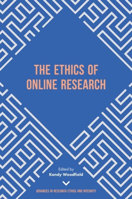 Kandy Woodfield - Ethics of Online Research, E-bok