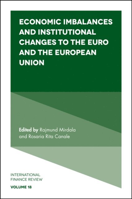 Rosaria Rita Canale, Rajmund Mirdala - Economic Imbalances and Institutional Changes to the Euro and the European Union, E-bok