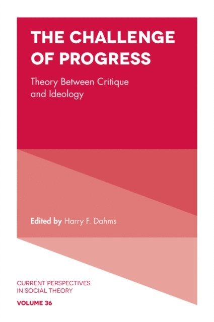 Harry F. Dahms - Challenge of Progress, E-bok