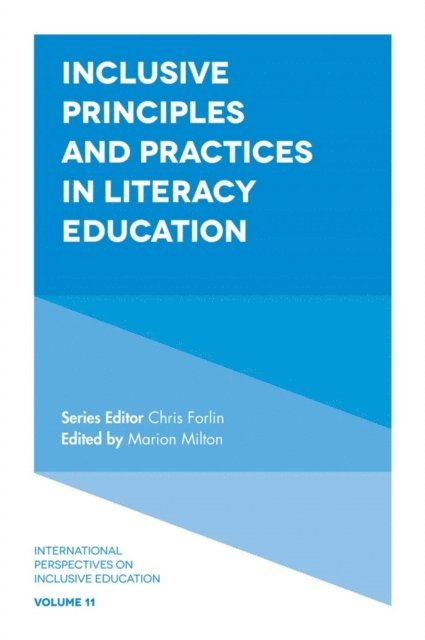 Chris Forlin, Marion Milton - Inclusive Principles and Practices in Literacy Education, E-bok