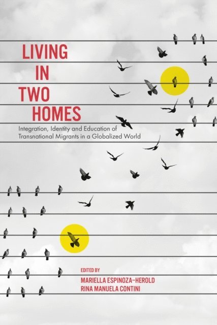 Rina Manuela Contini, Mariella Espinoza Herold - Living in Two Homes, E-bok