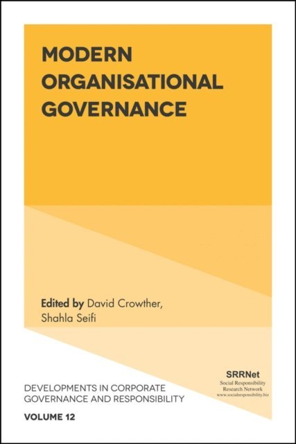 David Crowther, Shahla Seifi - Modern Organisational Governance, E-bok