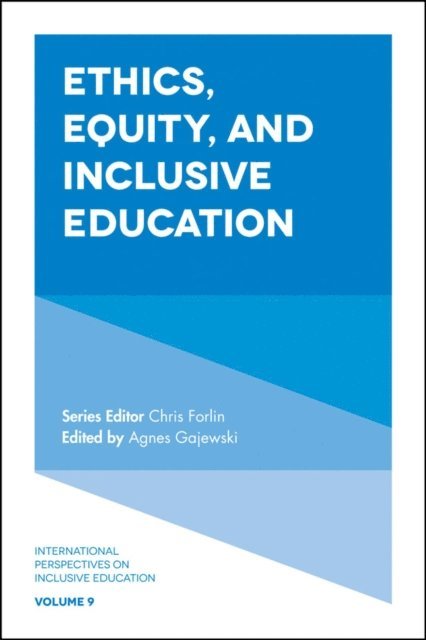 Agnes Gajewski - Ethics, Equity, and Inclusive Education, E-bok