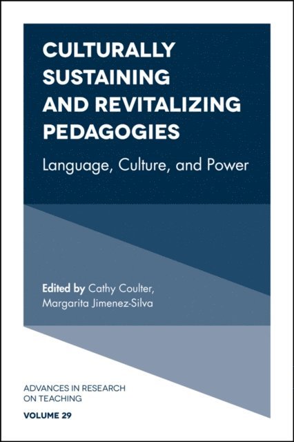 Margarita Jimenez-Silva, Cathy Coulter - Culturally Sustaining and Revitalizing Pedagogies, E-bok