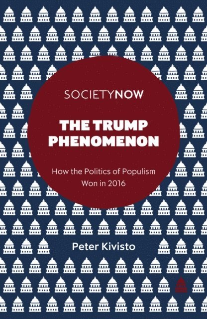 Peter Kivisto - Trump Phenomenon, E-bok