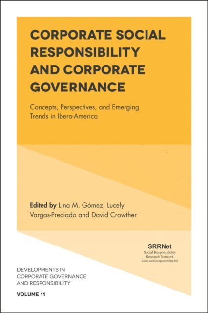Lucely Vargas, David Crowther, Lina Gomez - Corporate Social Responsibility and Corporate Governance, E-bok