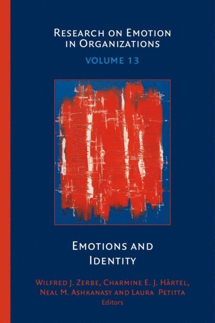 Laura Petitta, Neal M. Ashkanasy, Charmine E. J. Hartel, Wilfred J. Zerbe - Emotions and Identity, E-bok