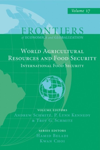 Troy G. Schmitz, P. Lynn Kennedy, Andrew Schmitz - World Agricultural Resources and Food Security, E-bok
