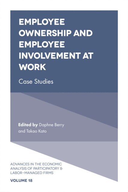 Takao Kato, Daphne Berry - Employee Ownership and Employee Involvement at Work, E-bok