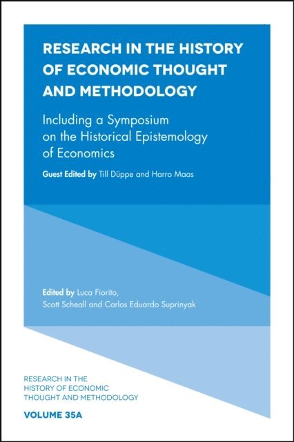 Carlos Eduardo Suprinyak, Scott Scheall, Luca Fiorito - Including a Symposium on the Historical Epistemology of Economics, E-bok