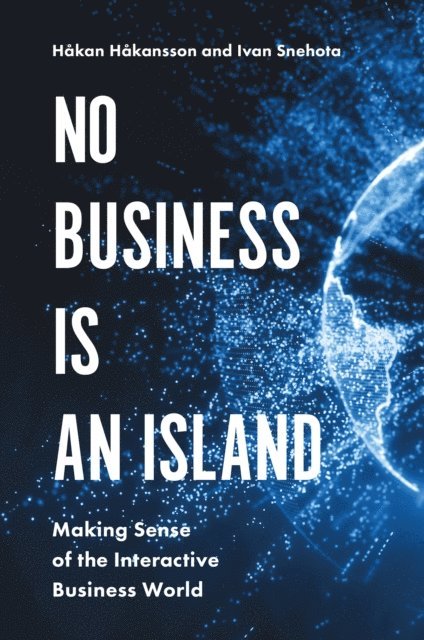 Ivan Snehota, Hakan Hakansson - No Business is an Island, E-bok