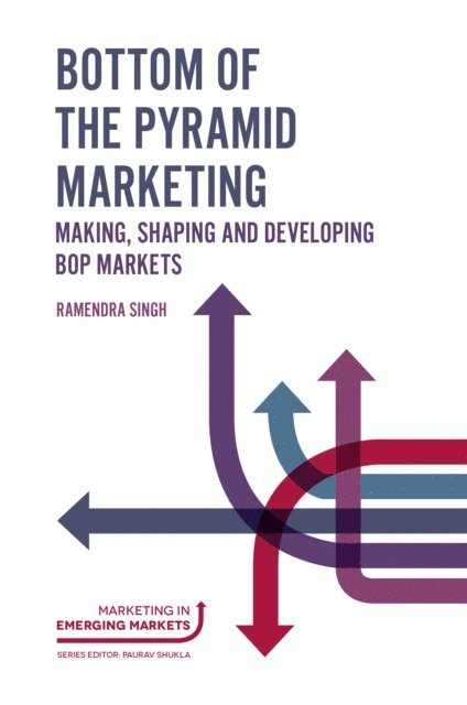 Ramendra Singh - Bottom of the Pyramid Marketing, E-bok