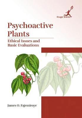 James O. Fajemiroye - Psychoactive Plants, Inbunden